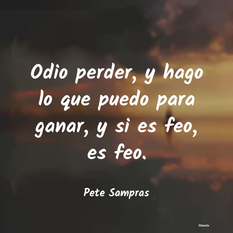 Frases de Pete Sampras