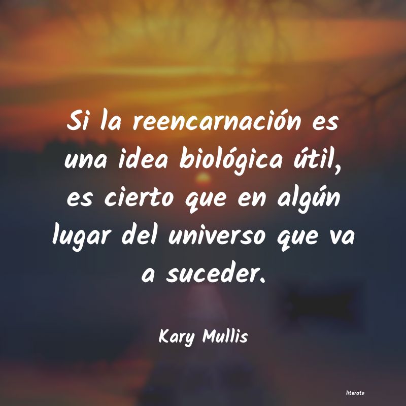 Frases de Kary Mullis