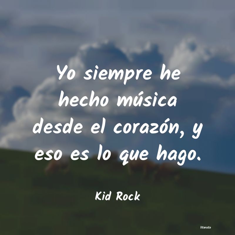 Frases de Kid Rock