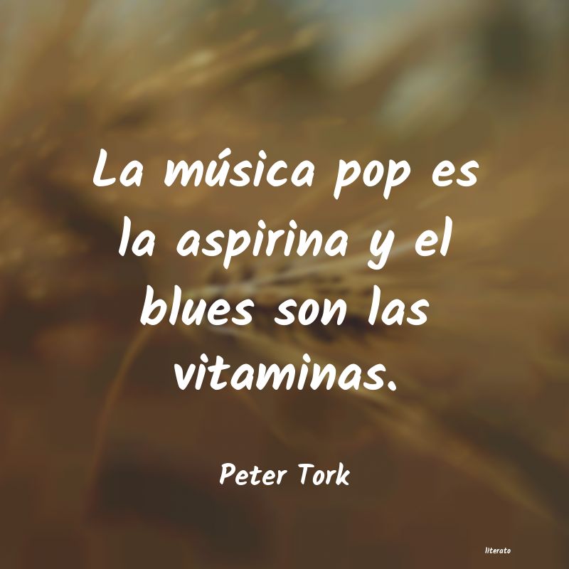 Frases de Peter Tork