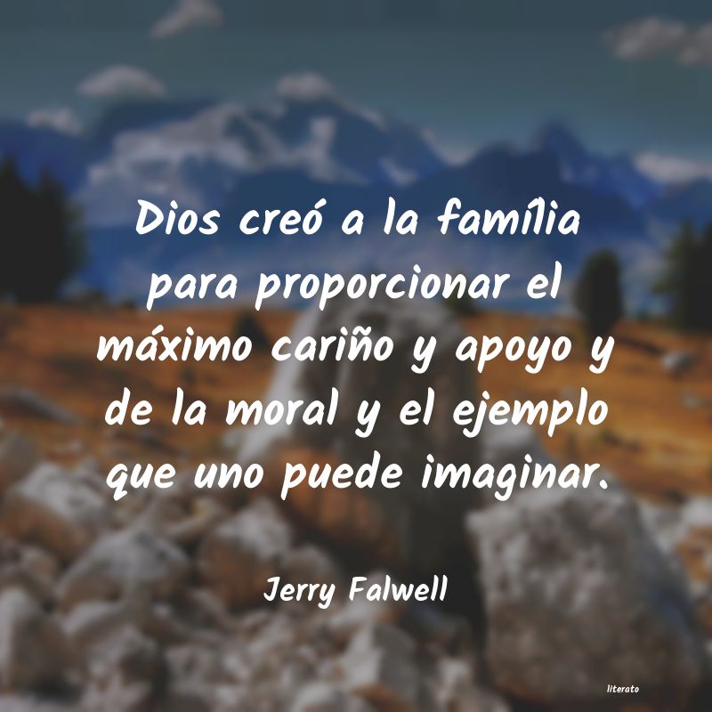 Jerry Falwell: Dios creó a la família para