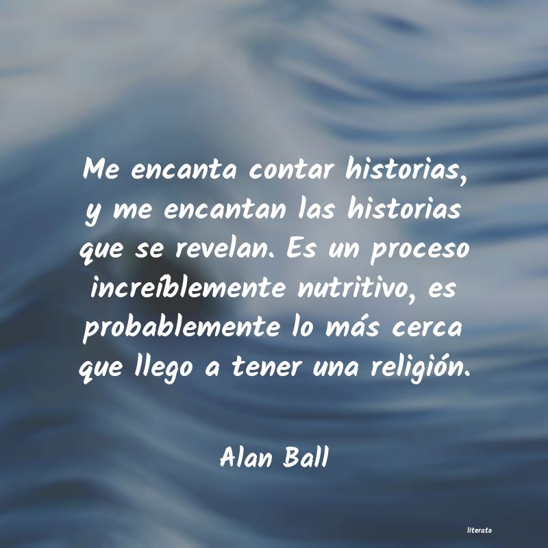 Frases de Alan Ball