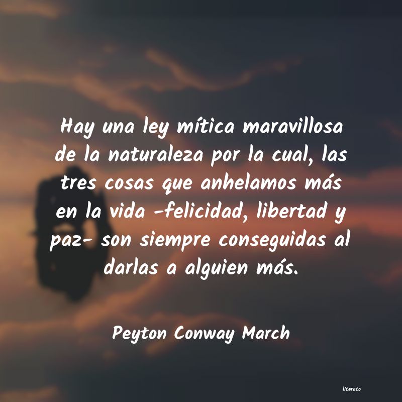 frases de Peyton Conway March