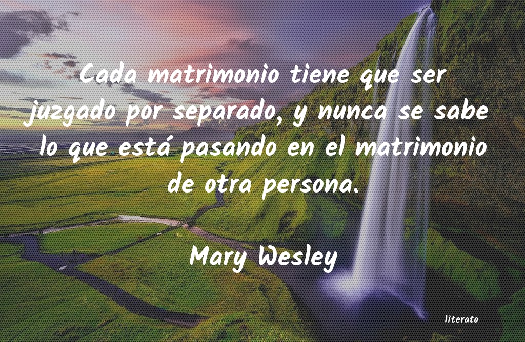 frases de Mary Wesley