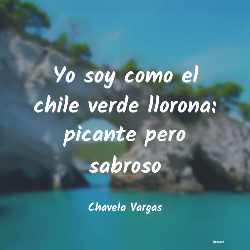 frases de Chavela Vargas