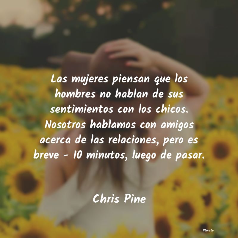 Frases de Chris Pine