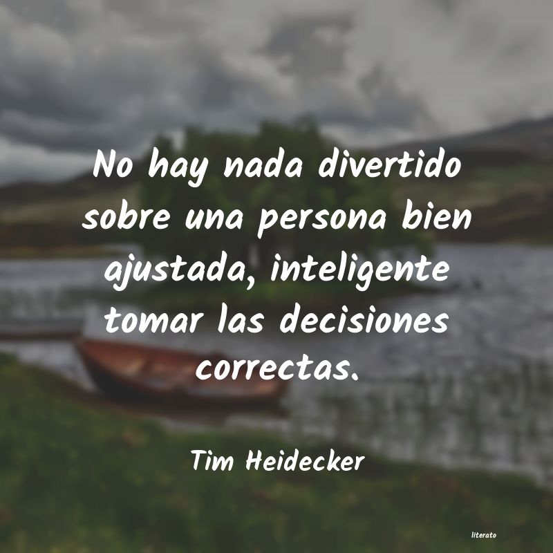 frases de Tim Heidecker