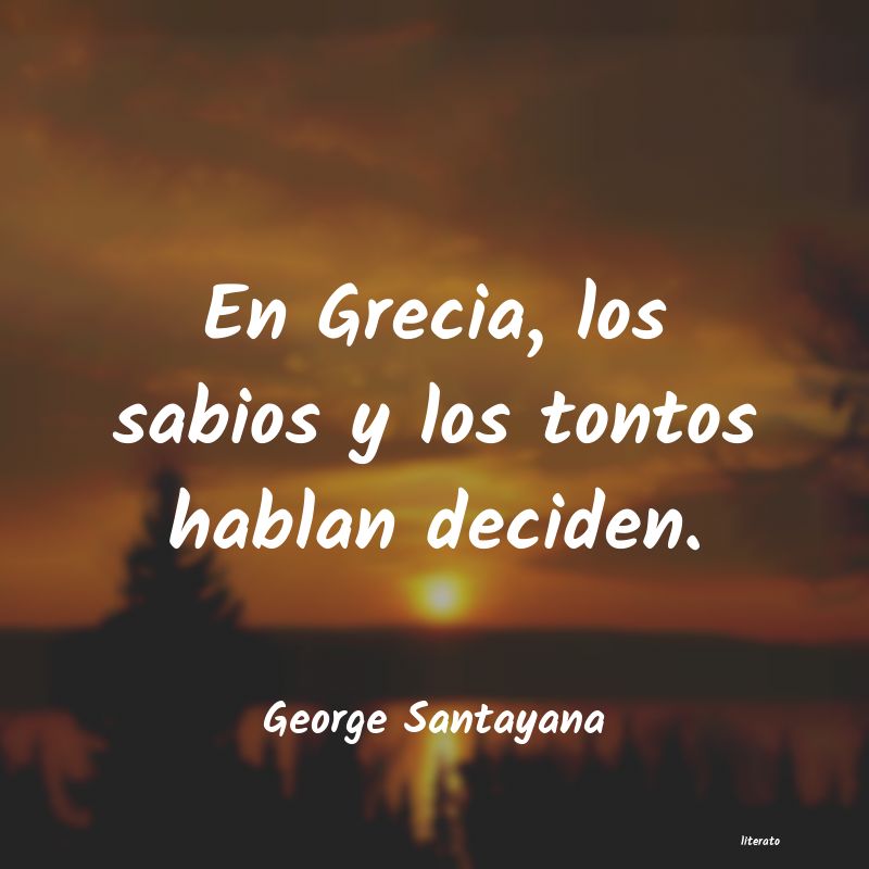 frases de George Santayana