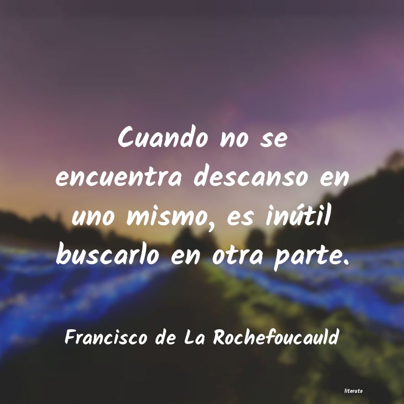 Frases de Francisco de La Rochefoucauld