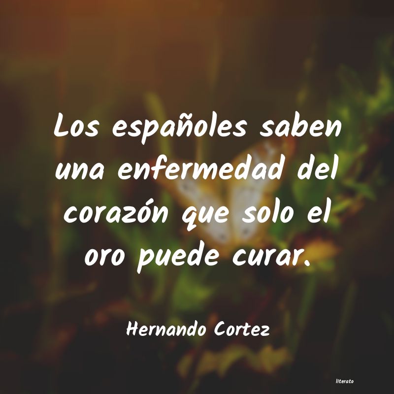 frases de Hernando Cortez