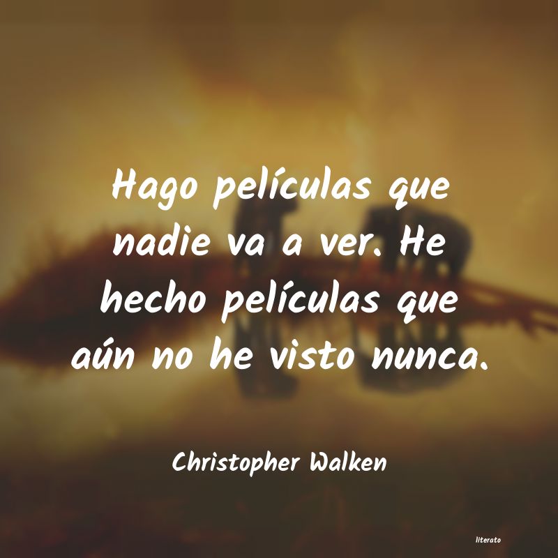 frases de Christopher Walken