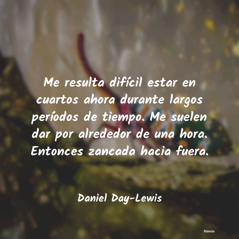 Frases de Daniel Day-Lewis