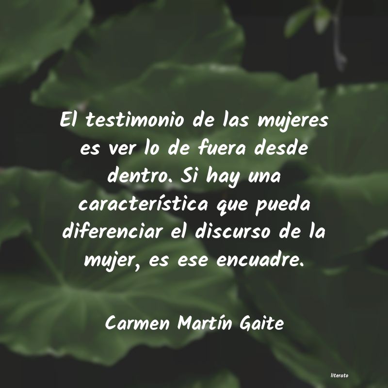 Frases de Carmen Martín Gaite