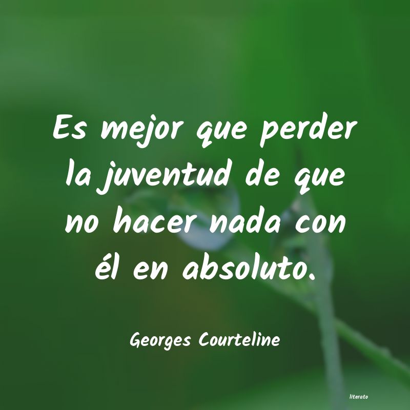 Frases de Georges Courteline