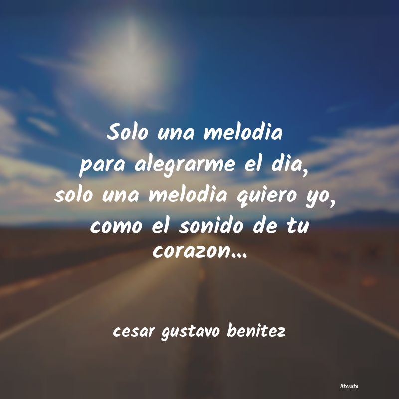 Frases de cesar gustavo benitez