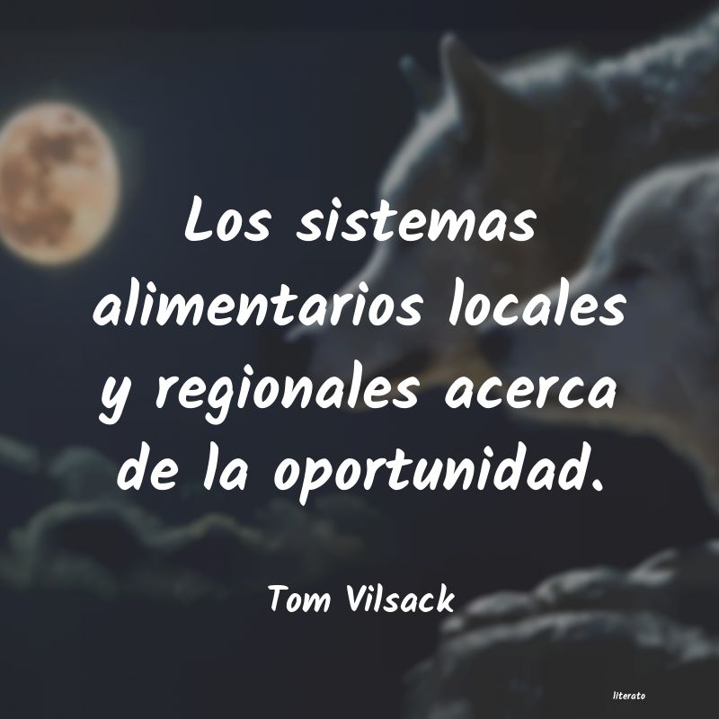 Frases de Tom Vilsack