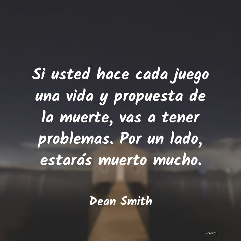 Frases de Dean Smith