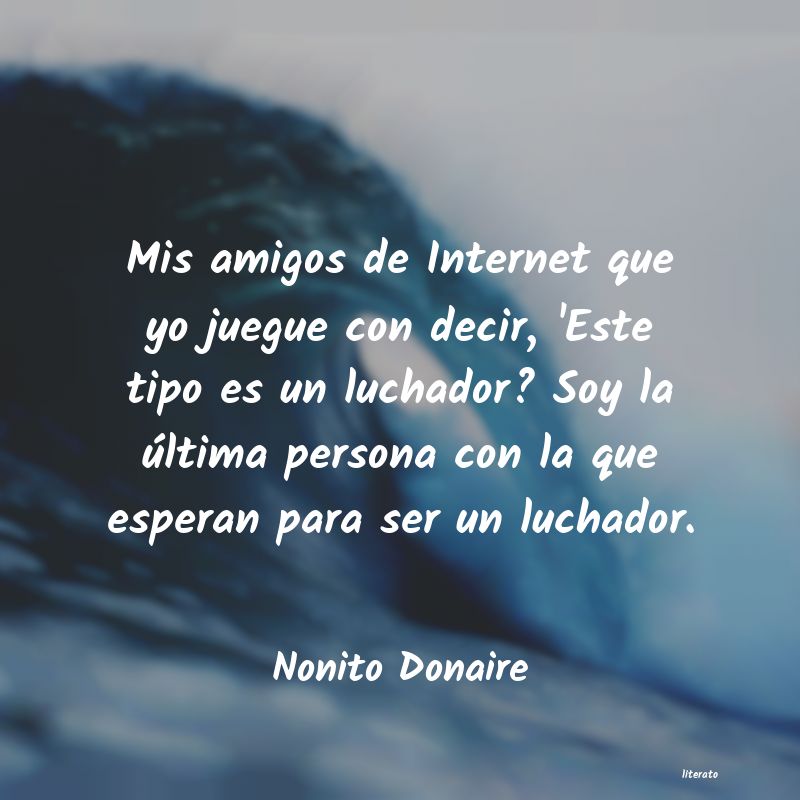 frases de Nonito Donaire