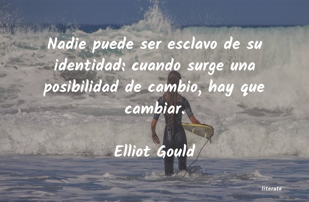 Frases de Elliot Gould