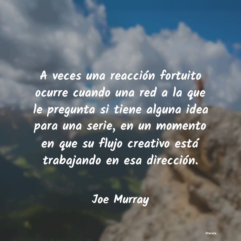 Frases de Joe Murray