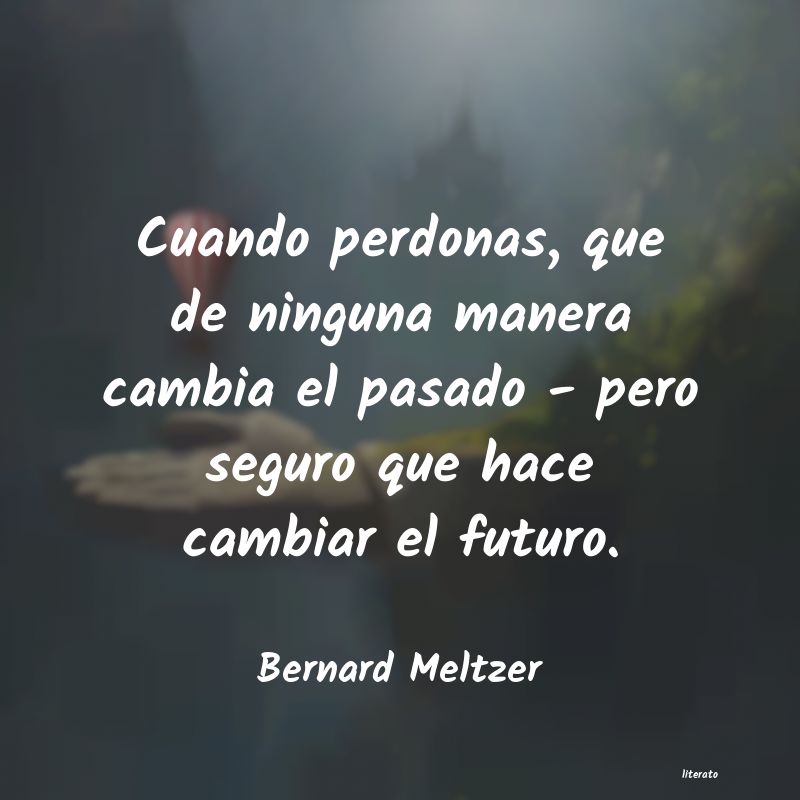 Frases de Bernard Meltzer