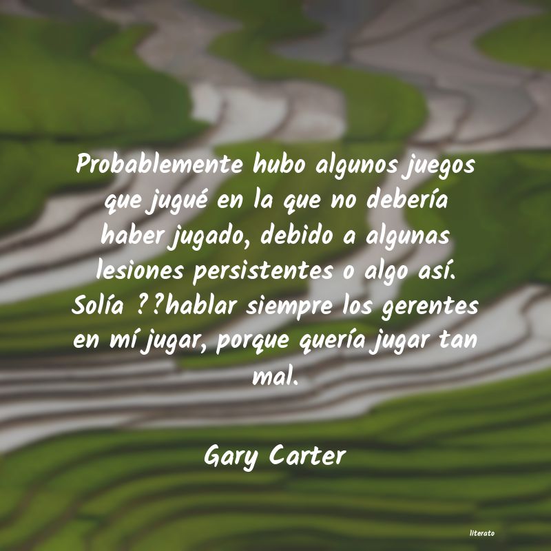 frases de Gary Carter