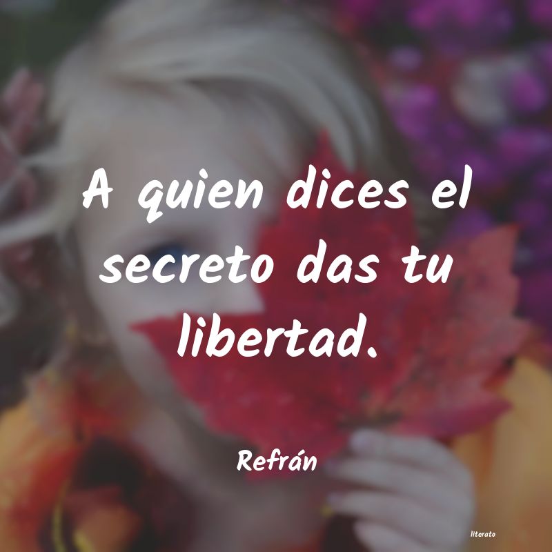 transparente en mis acciones, secreto en mis planes