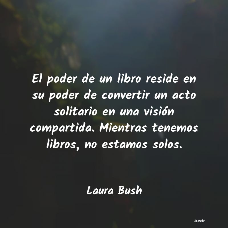 Frases de Laura Bush