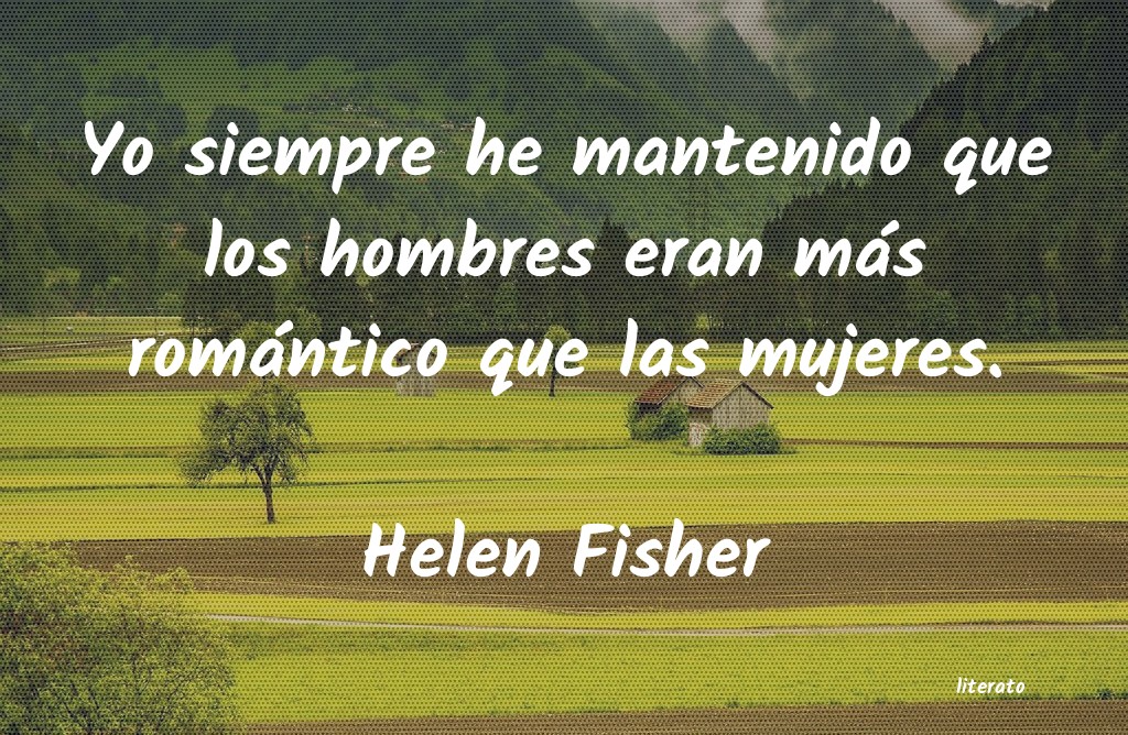 frases de Helen Fisher