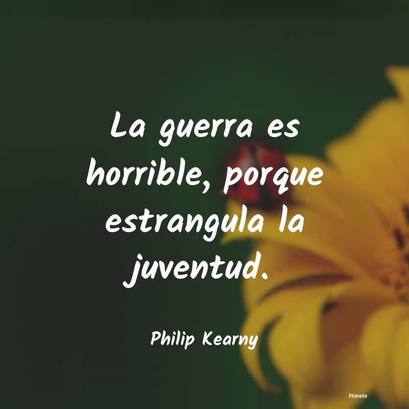 Frases de Philip Kearny