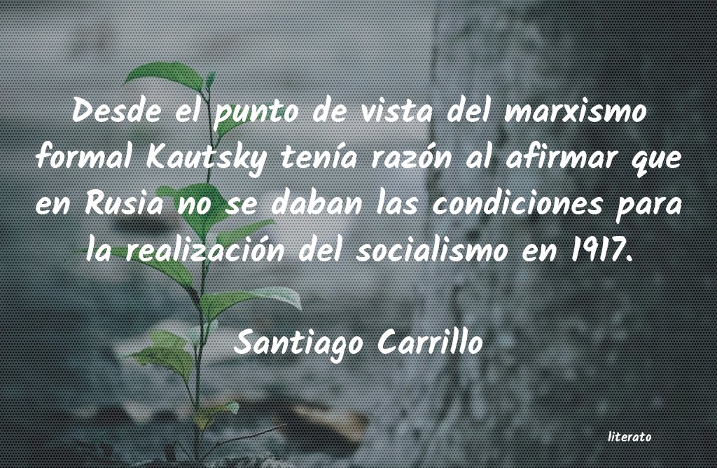 Frases de Santiago Carrillo