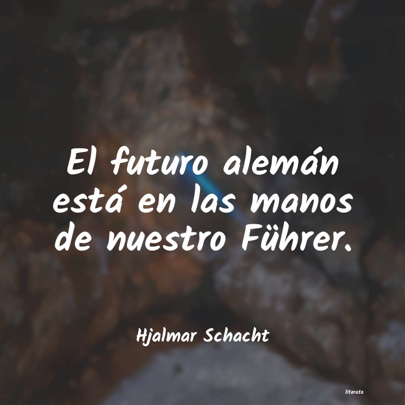 frases de Hjalmar Schacht