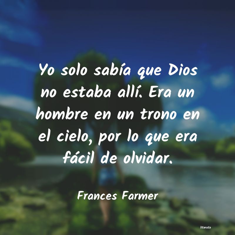 Frases de Frances Farmer