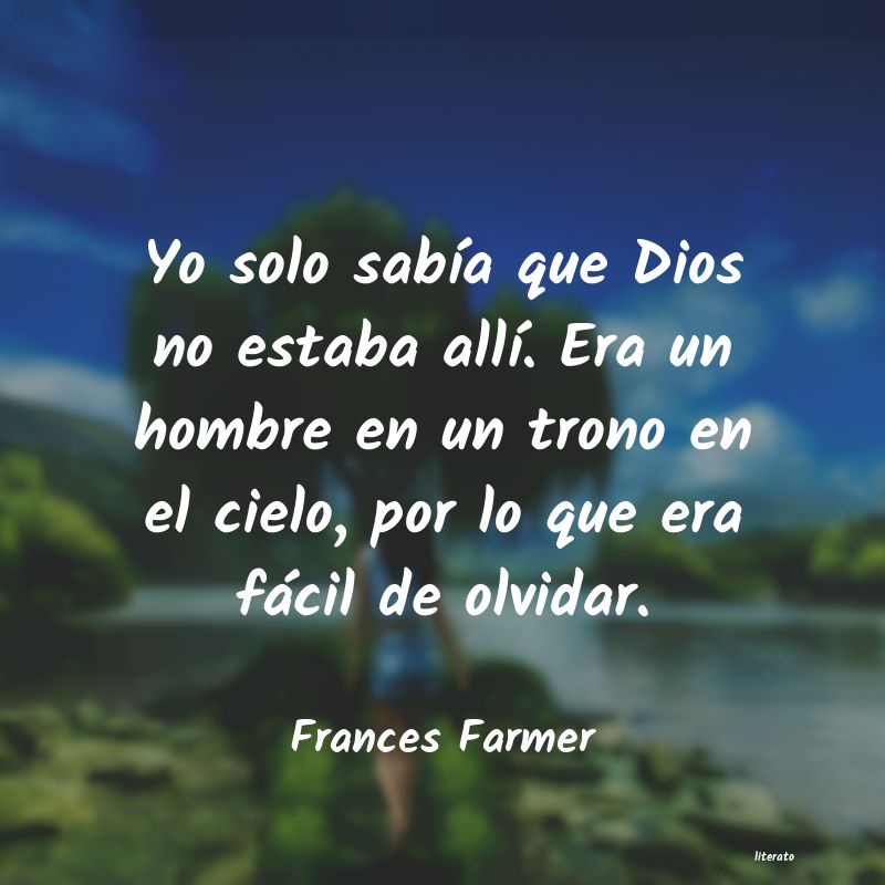 frases de Frances Farmer