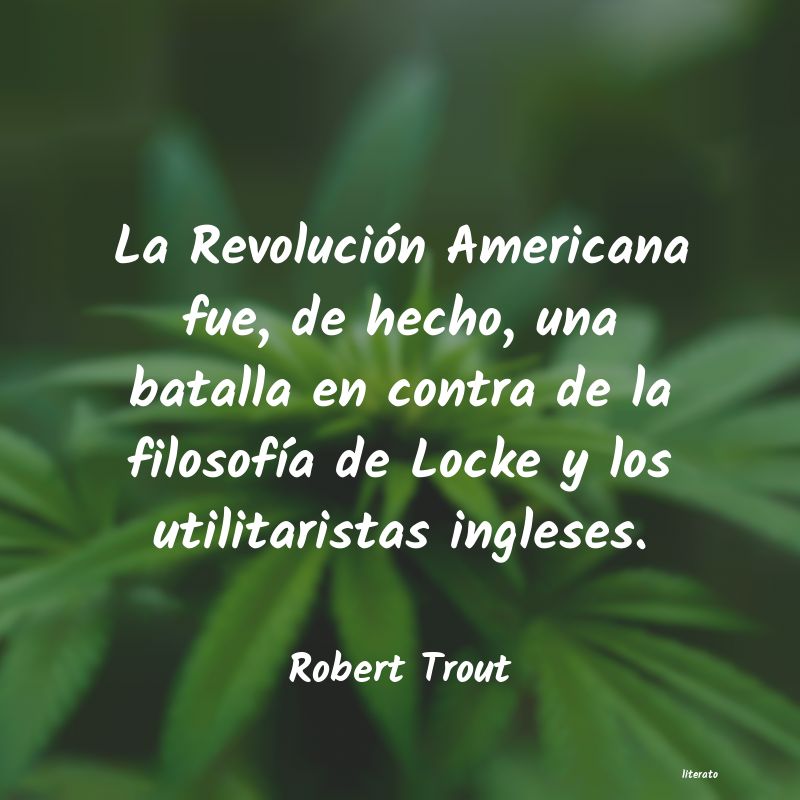 Frases de Robert Trout