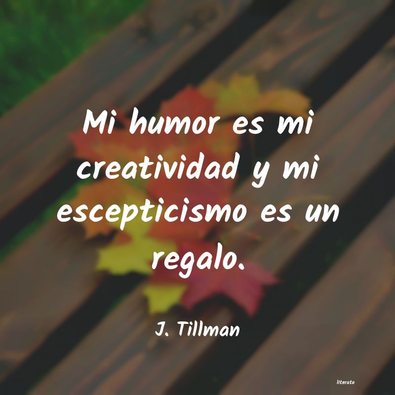 Frases de J. Tillman