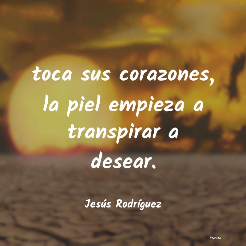 Frases de Jesús Rodríguez