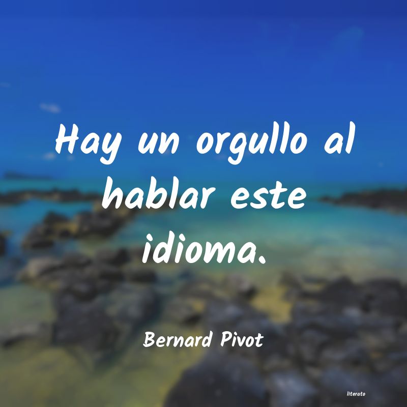 frases de Bernard Pivot