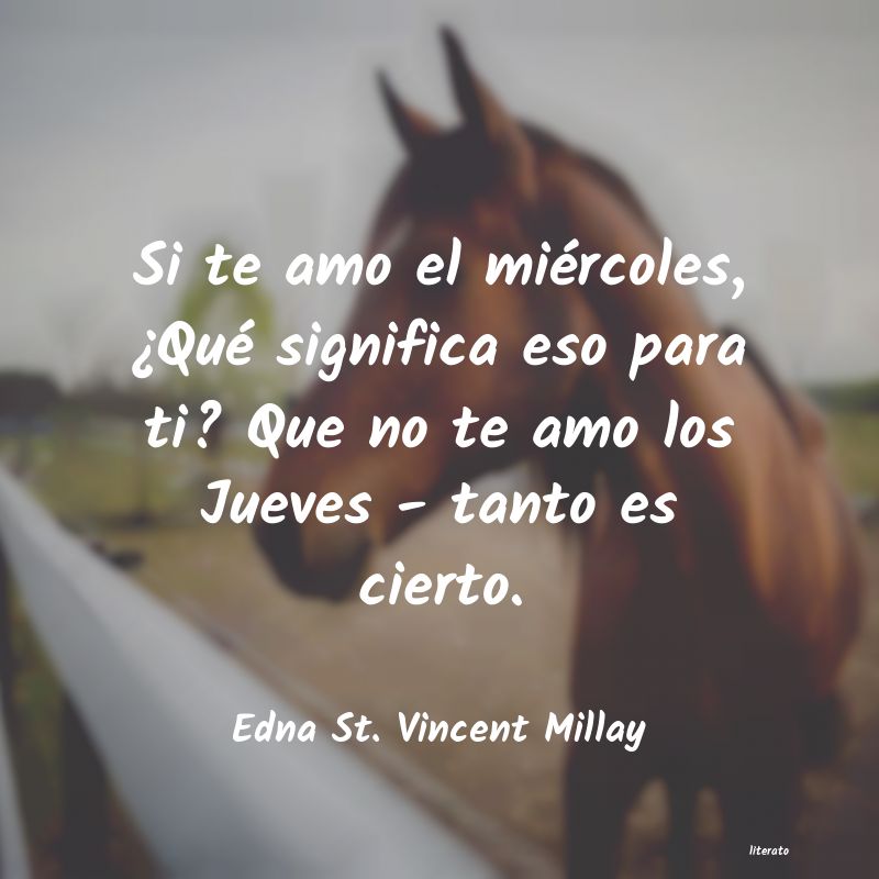 Frases de Edna St. Vincent Millay