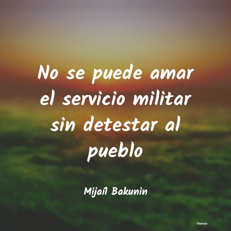frases de MijaÃl Bakunin