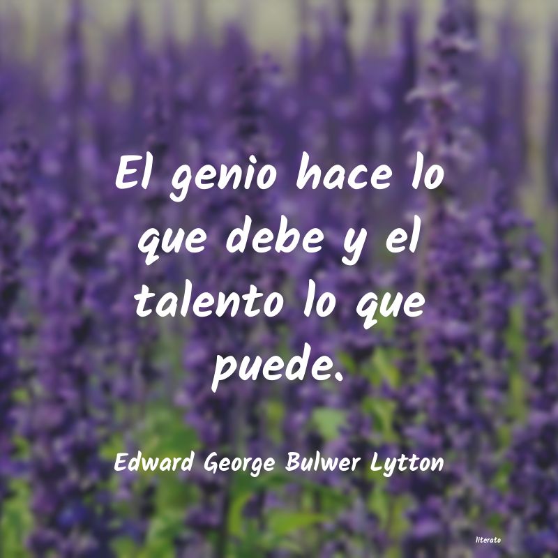 Frases de Edward George Bulwer Lytton