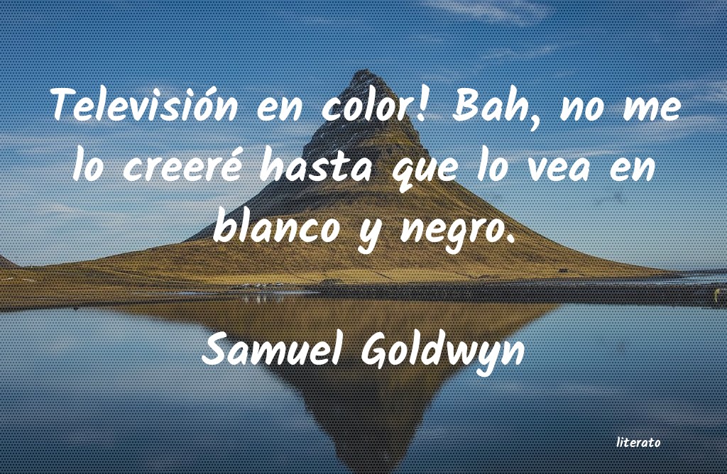 frases de Samuel Goldwyn