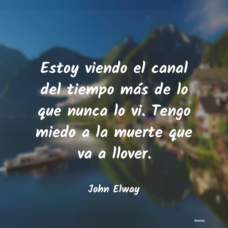 Frases de John Elway