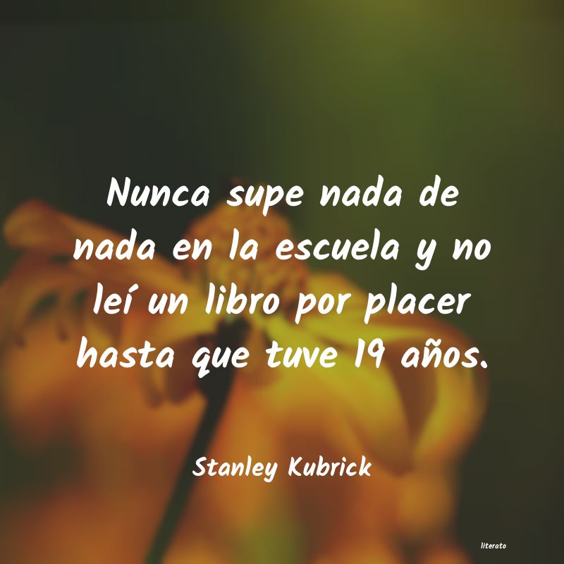 Frases de Stanley Kubrick