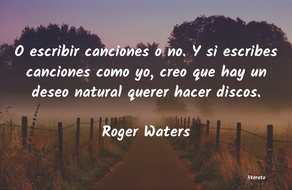 Frases de Roger Waters