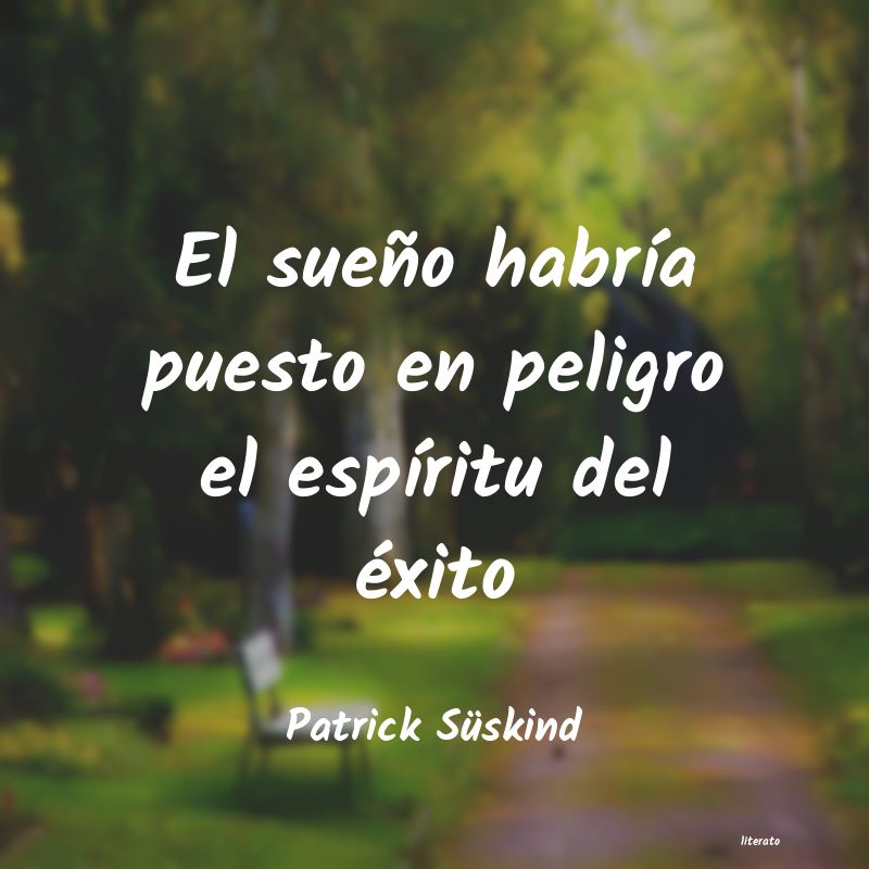 Frases de Patrick Süskind