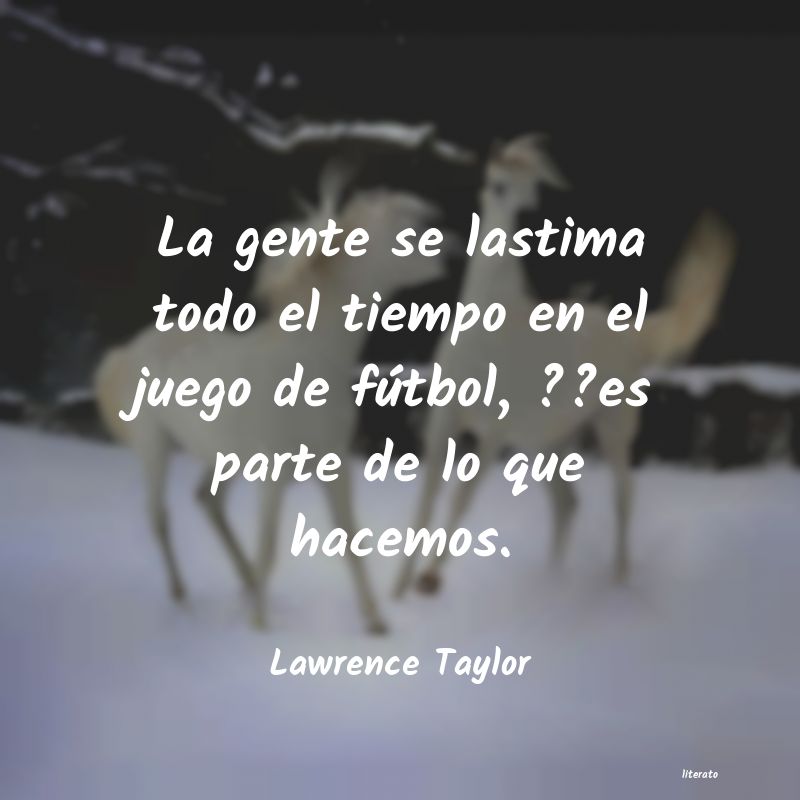 frases de Lawrence Taylor