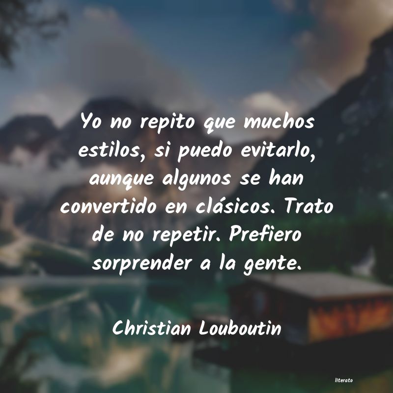 frases de Christian Louboutin