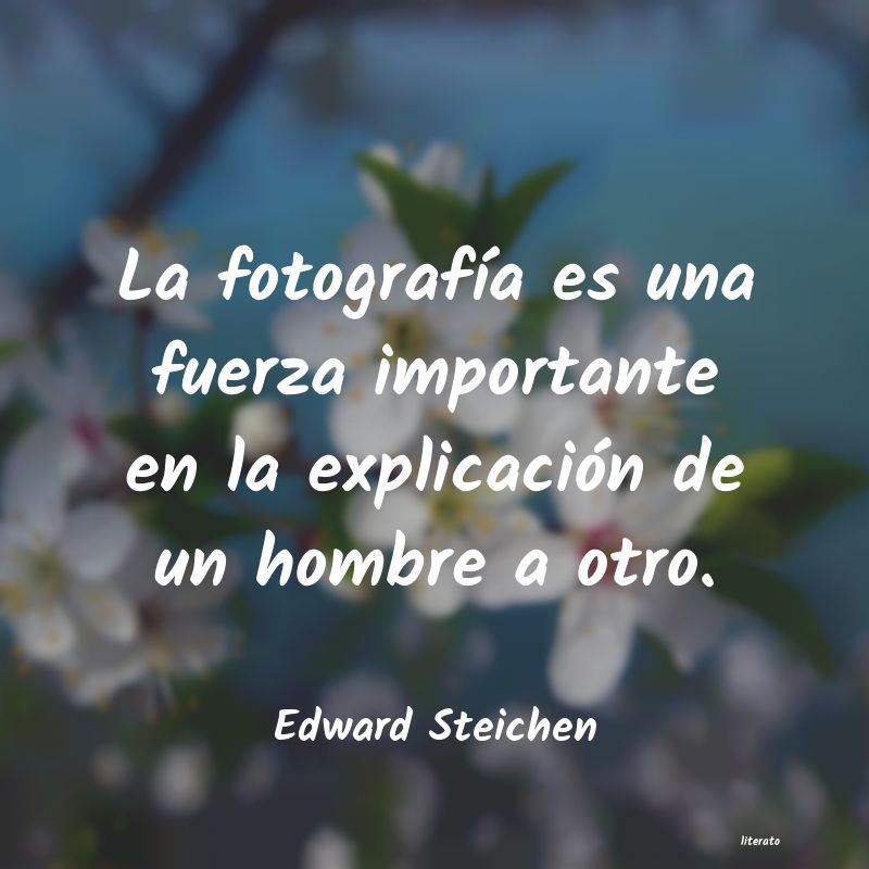 Frases de Edward Steichen