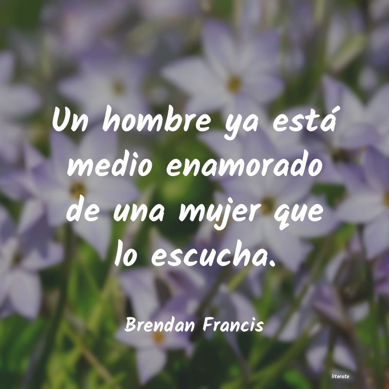 Frases de Brendan Francis